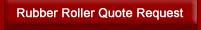 Rubber Roller Quote Request